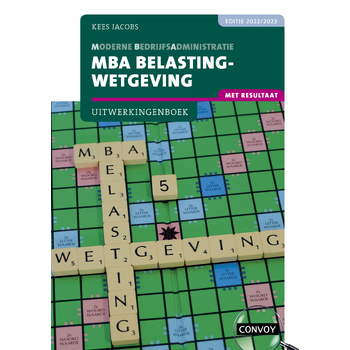 MBA Belastingwetgeving met resultaat Uitwerkingenboek 2022-2023 (Paperback) bij Singel 344