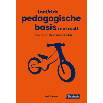 Laat/d de pedagogische basis met rust! (Paperback) bij Singel 344