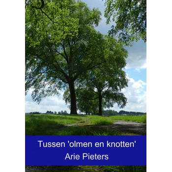 Tussen 'olmen en knotten' (Paperback) bij Singel 344