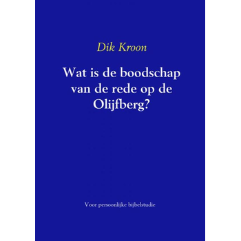 Wat is de boodschap van de rede op de Olijfberg ? (Paperback) bij Singel 344