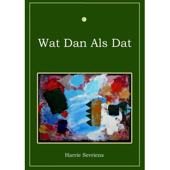 Wat dan als dat (Paperback) bij Singel 344