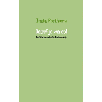 Beleef je wereld (Paperback) van Ineke Posthuma