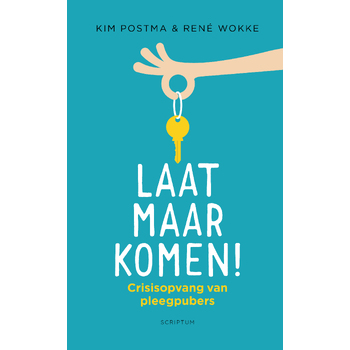 Laat maar komen! (Hardback) van Kim Postma, René Wokke