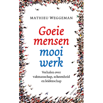 Goeie mensen, mooi werk (Hardback) bij Singel 344