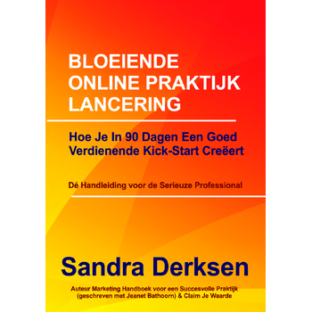 Bloeiende online praktijk lancering (Paperback) bij Singel 344