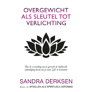 Overgewicht als sleutel tot verlichting (Paperback) bij Singel 344