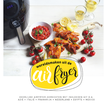 Wereld smaken uit de airfryer (Hardback) bij Singel 344