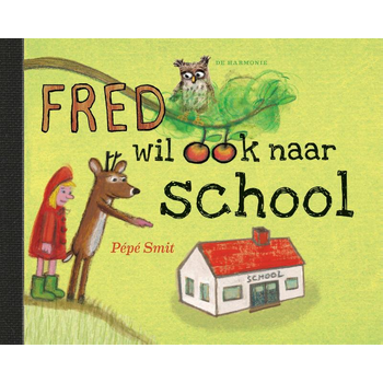 Fred wil ook naar school (Hardback) bij Singel 344