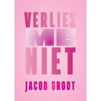 Verlies me niet (Paperback) bij Singel 344