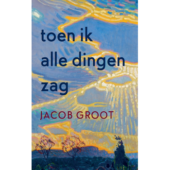Toen ik alle dingen zag (Paperback) bij Singel 344
