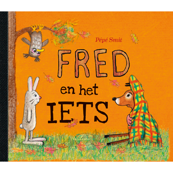 Fred en het iets (Hardback) bij Singel 344