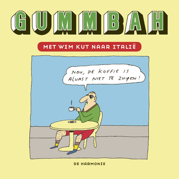 Met Wim Kut naar Italië (Hardback) van Gummbah