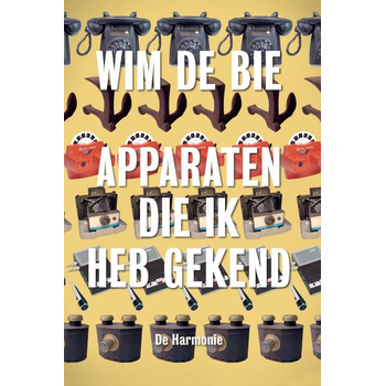 Apparaten die ik heb gekend (Hardback) bij Singel 344