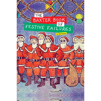 The Baxter Book of Festive Failures (Hardback) bij Singel 344