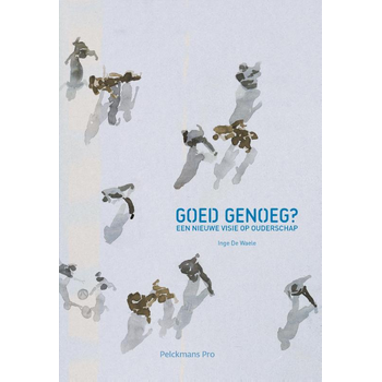 Goed genoeg? (Paperback) van Inge Waele