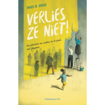 Verlies ze niet! (Paperback) bij Singel 344