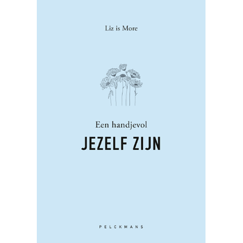 Een handjevol jezelf zijn (Paperback) bij Singel 344