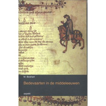 Bedevaarten in de middeleeuwen (Paperback) bij Singel 344