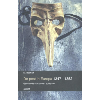 De pest in Europa 1347 - 1352 (Paperback) bij Singel 344