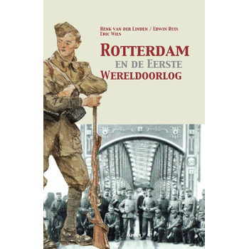 Rotterdam en de Eerste Wereldoorlog (Paperback) bij Singel 344