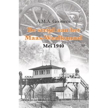 De strijd aan het Maas-Waalkanaal (Paperback) bij Singel 344
