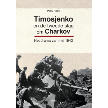 Timosjenko en de tweede slag om Charkov (Paperback) bij Singel 344
