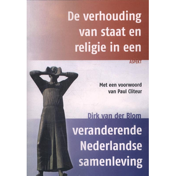 De verhouding van staat en religie in een veranderende Nederlandse samenleving (Paperback) bij Singel 344