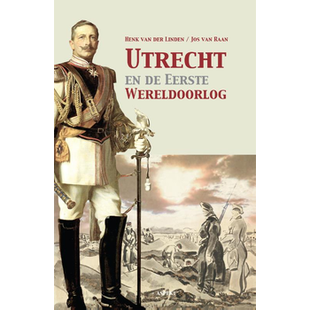 Utrecht en de Eerste Wereldoorlog (Paperback) bij Singel 344