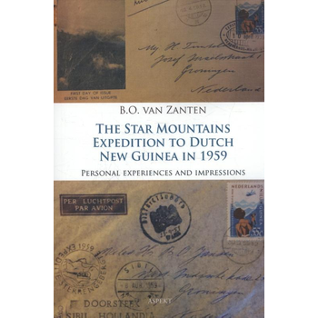 The Star Mountains Expedition to Dutch New Guinea in 1959 (Paperback) bij Singel 344
