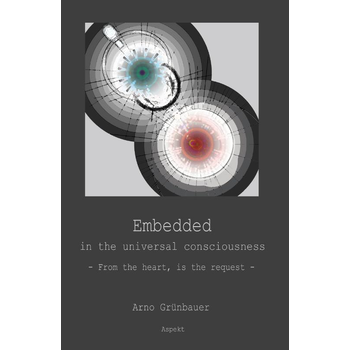 Embedded in the universal consciousness (Paperback) bij Singel 344