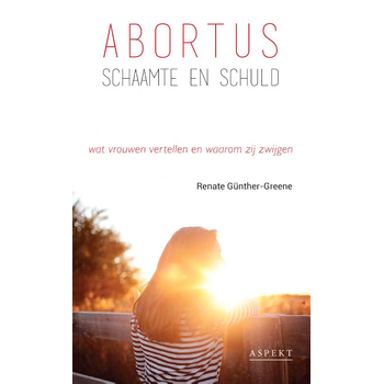 Abortus, schaamte en schuld (Paperback) bij Singel 344