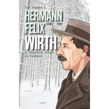Hermann Felix Wirth 1885-1981 (Paperback) bij Singel 344