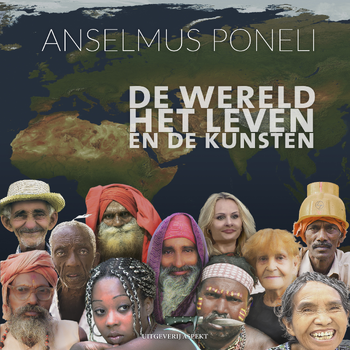 De wereld, Het Leven en De Kunsten (Hardback) bij Singel 344