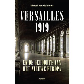 Versailles 1919 en de geboorte van het nieuwe Europa (Paperback) bij Singel 344