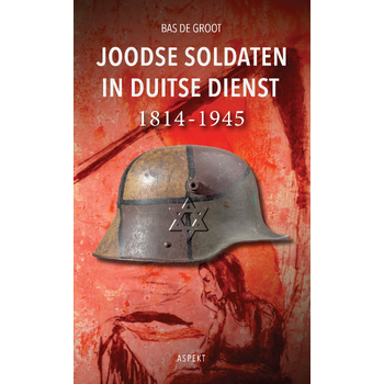 Joodse soldaten in Duitse dienst 1814-1945 (Paperback) bij Singel 344