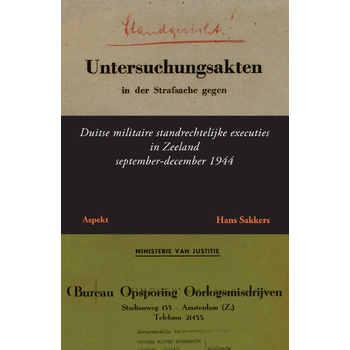Duitse militaire standrechtelijke executies in Zeeland (Paperback) bij Singel 344