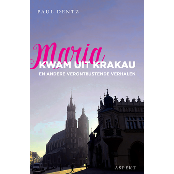 Maria kwam uit Krakau (Paperback) bij Singel 344