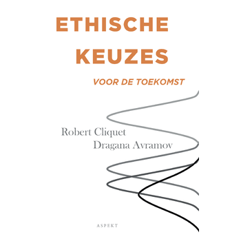 Ethische keuzes voor de toekomst (Paperback) bij Singel 344