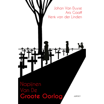 Napijnen van de Groote Oorlog (Paperback) bij Singel 344