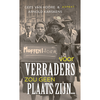 Voor verraders zou geen plaats zijn... (Paperback) bij Singel 344