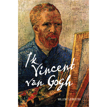 Ik Vincent van Gogh (Paperback) bij Singel 344