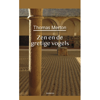 Thomas Merton, Zen en de gretige vogels (Paperback) bij Singel 344