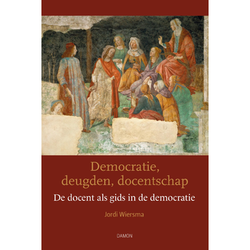 Democratie, deugden, docentschap (Paperback) bij Singel 344