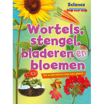 Wortels, stengels, bladeren en bloemen (Hardback) bij Singel 344