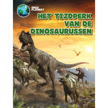 Het tijdperk van de dinosaurussen (Hardback) bij Singel 344