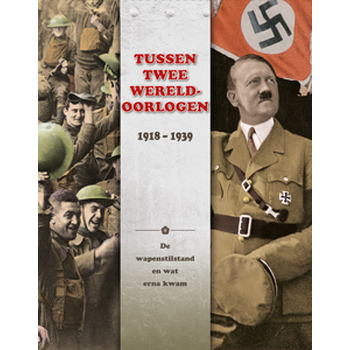 Tussen twee Wereldoorlogen: 1918 - 1939 (Hardback) bij Singel 344