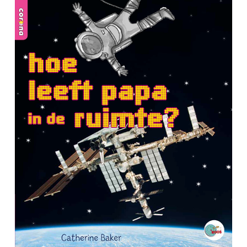 hoe leeft papa in de ruimte? (Paperback) bij Singel 344