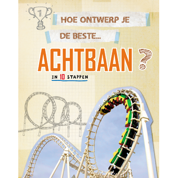 Hoe ontwerp je de beste achtbaan? (Hardback) bij Singel 344