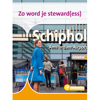 Zo word je steward(ess) (Hardback) bij Singel 344