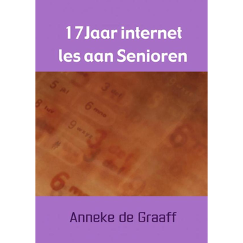 17 Jaar internet les aan Senioren (Paperback) bij Singel 344